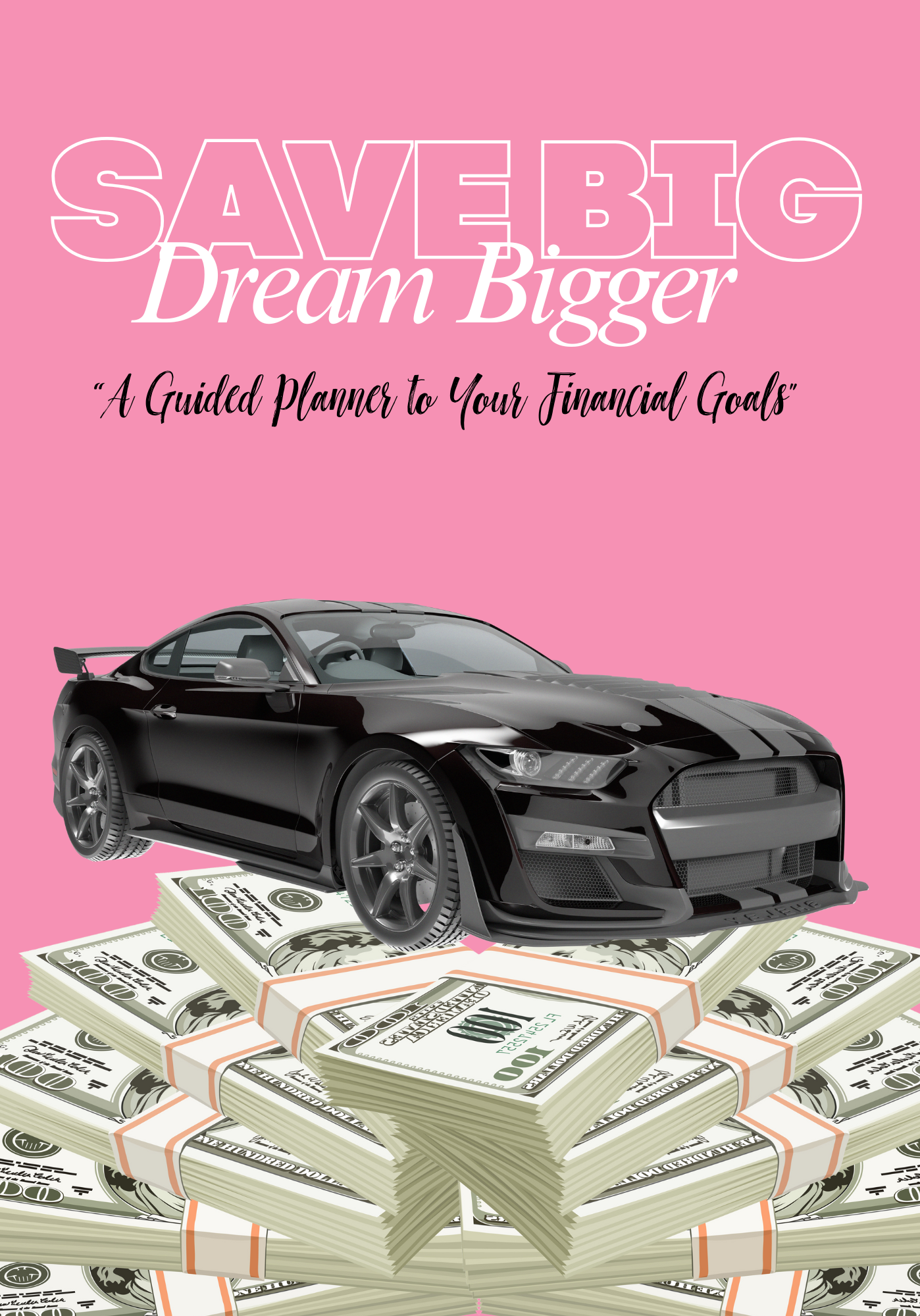 Save Big. Dream Bigger